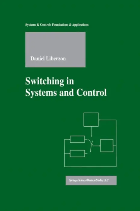 Switching in Systems and Control - Liberzon, Daniel