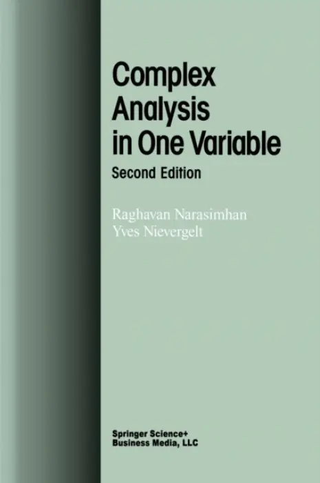 Complex Analysis in One Variable - Narasimhan, Raghavan a Nievergelt, Yves