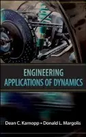 Engineering Applications of Dynamics - Karnopp, Dean C. (University of California, Davis) a Margolis, Donald L. (University of California, Davis)