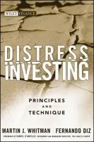 Distress Investing - Whitman, Martin J. a Diz, Fernando