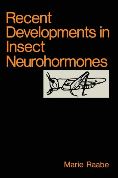 Recent Developments in Insect Neurohormones - Raabe, M.