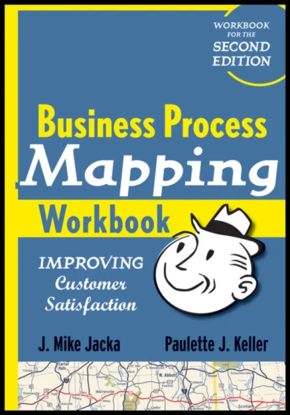 Business Process Mapping Workbook - Jacka, J. Mike a Keller, Paulette J.