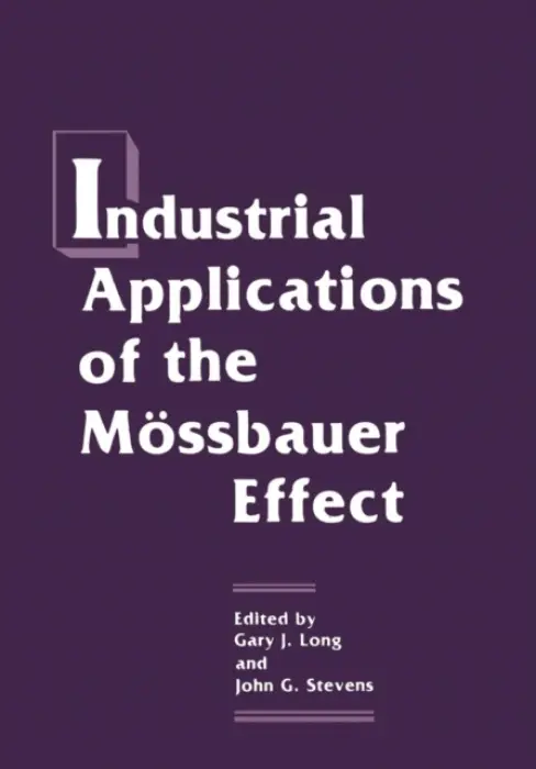 Industrial Applications of the Mossbauer Effect - Long, G.J