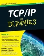 TCP / IP For Dummies - Leiden, Candace (The Cardinal Software Group, LLC, Winchester, Massachusetts) a Wilensky, Marshall (Lotus Development Corp., Winchester, Massachusetts)