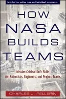 How NASA Builds Teams - Pellerin, Charles J.