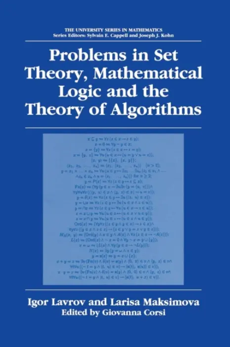 Problems in Set Theory, Mathematical Logic and the Theory of Algorithms - Lavrov, Igor a Maksimova, Larisa