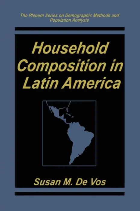 Household Composition in Latin America - De Vos, Susan M.