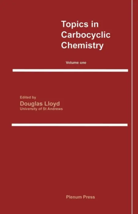 Topics in Carbocyclic Chemistry - Lloyd, D.