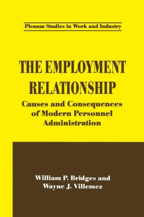 Employment Relationship - Bridges, William P. a Villemez, Wayne J.