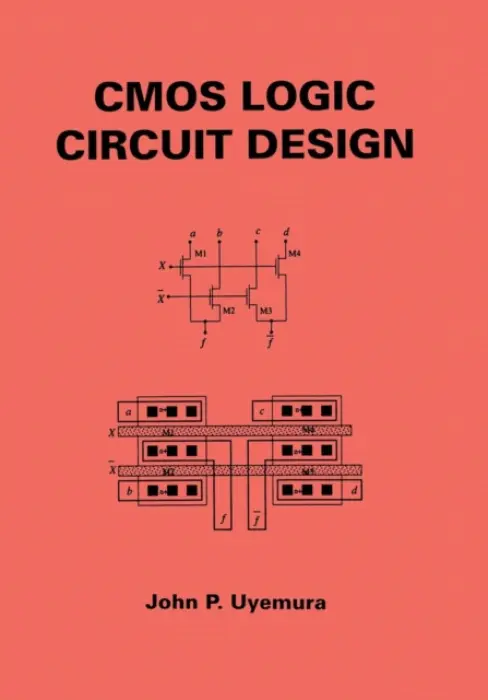 CMOS Logic Circuit Design - Uyemura, John P.