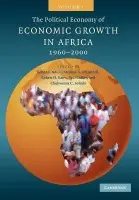 Political Economy of Economic Growth in Africa, 1960-2000: Volume 1 - Ndulu, Benno J. (The World Bank) a O'Connell, Stephen A. (Swarthmore College, Pennsylvania) a Bates, Robert H. (Harvard University, Massachusetts) a Collier, Paul (University of Oxford) a Soludo, Chukwuma C.