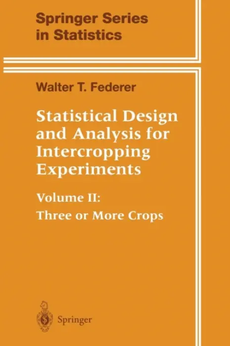 Statistical Design and Analysis for Intercropping Experiments - Federer, Walter T.