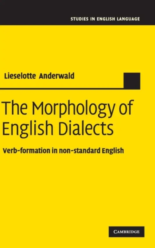 Morphology of English Dialects - Anderwald, Lieselotte  (Dr, Christian-Albrechts Universitat zu Kiel, Germany)