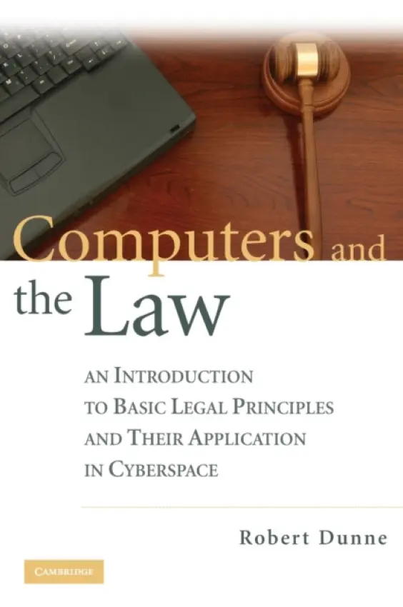 Computers and the Law - Dunne, Robert (Yale University, Connecticut)
