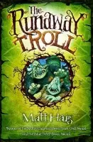 Runaway Troll - Haig, Matt