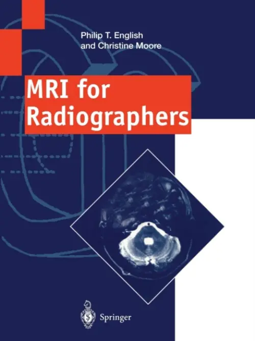 MRI for Radiographers - English, Philip T. a Moore, Christine