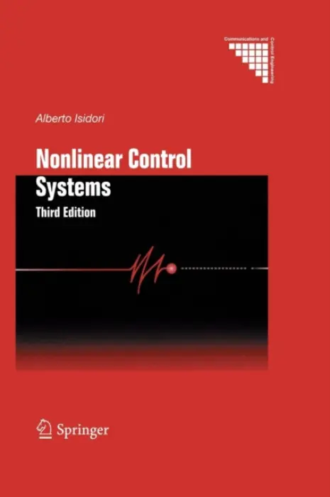 Nonlinear Control Systems - Isidori, Alberto