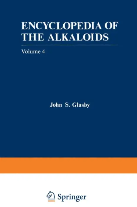 Encyclopedia of the Alkaloids - Glasby, John