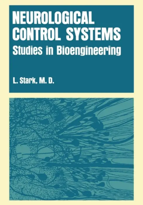Neurological Control Systems - Stark, Lawrence