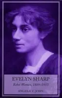 Evelyn Sharp - John, Prof. Angela V.