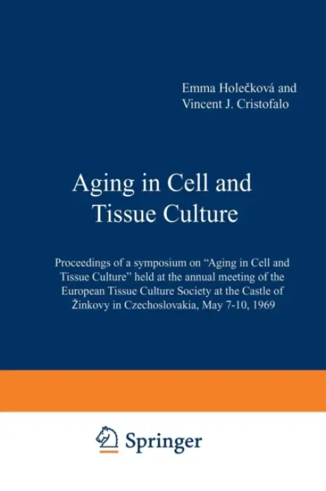 Aging in Cell and Tissue Culture - Holeckova, E.