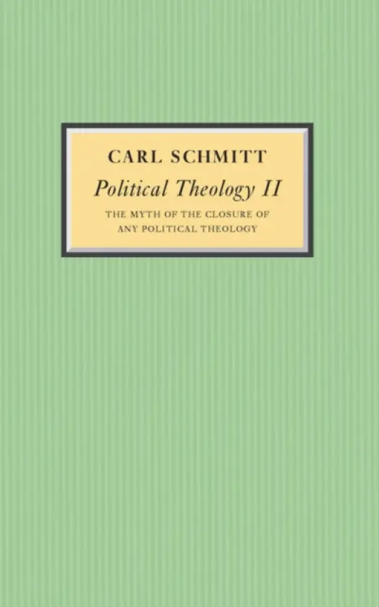 Political Theology II - Schmitt, Carl