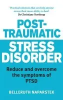 Post-Traumatic Stress Disorder - Belleruth Naparstek