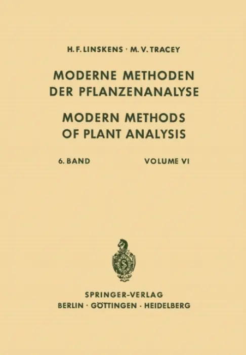 Modern Methods of Plant Analysis / Moderne Methoden der Pflanzenanalyse - Linskens, H. F. a Tracey, M. V. a Beiss, Ulrich a Bendall, Fay a Bjork, Walter a Bohlmann, F. a Boman, Hans G. a Braun, Richard a Heinen, W. a Hesse, Manfred