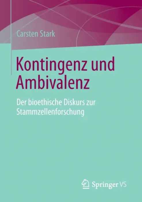 Kontingenz und Ambivalenz - Stark, Carsten