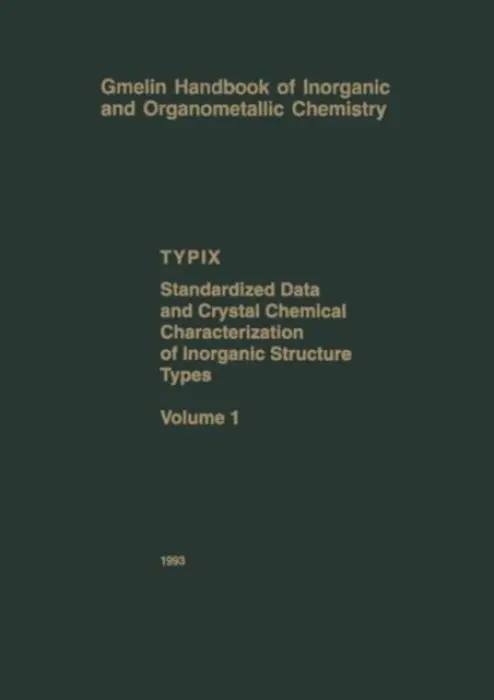 TYPIX - Standardized Data and Crystal Chemical Characterization of Inorganic Structure Types - Parthe, Erwin a Gelato, Louise a Chabot, Bernard a Penzo, Marinella a Cenzual, Karin a Gladyshevskii, Roman