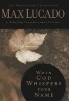 When God Whispers Your Name - Lucado, Max