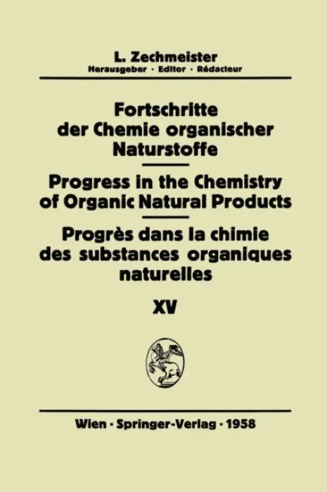 Fortschritte der Chemie organischer Naturstoffe / Progress in the Chemistry of Organic Natural Products / Progres dans la Chimie des Substances Organi