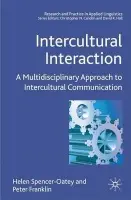 Intercultural Interaction - Spencer-Oatey, H. a Franklin, Peter