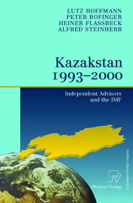 Kazakstan 1993 - 2000 - Hoffmann, Lutz a Bofinger, Peter a Flassbeck, Heiner a Steinherr, Alfred