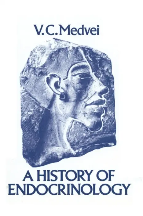History of Endocrinology - Medvei, V.C.