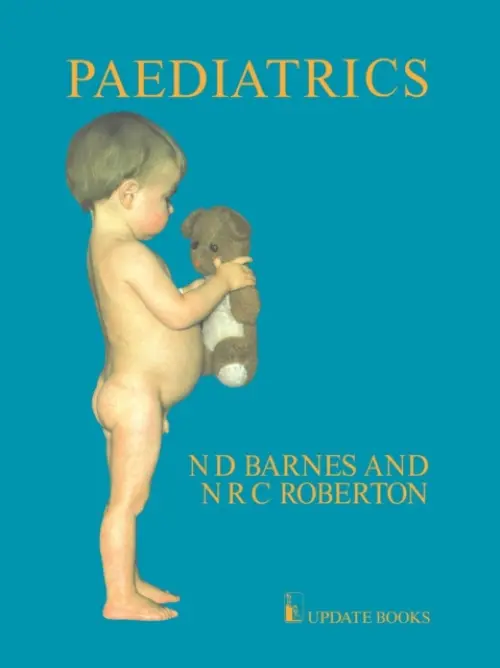 Paediatrics - Barnes, N.D. a Roberton, N.R.C.