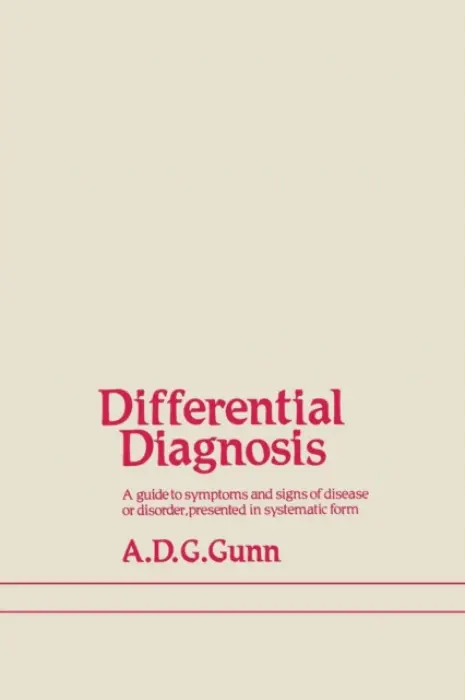 Differential Diagnosis - Gunn, A.D.