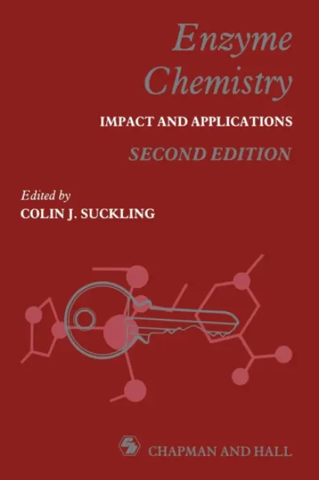 Enzyme Chemistry - Suckling, Colin