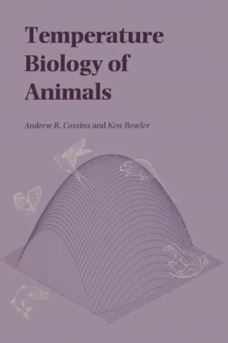 Temperature Biology of Animals - Cossins, Andrew