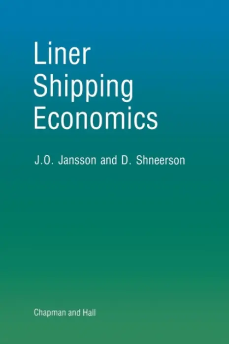 Liner Shipping Economics - Jansson, Jan