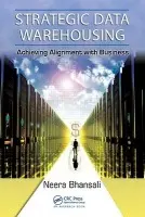 Strategic Data Warehousing - Bhansali, Neera