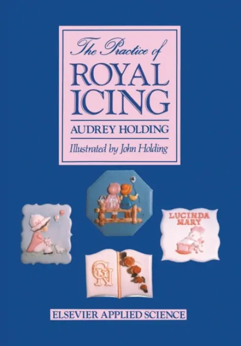 Practice of Royal Icing - Holding, A.