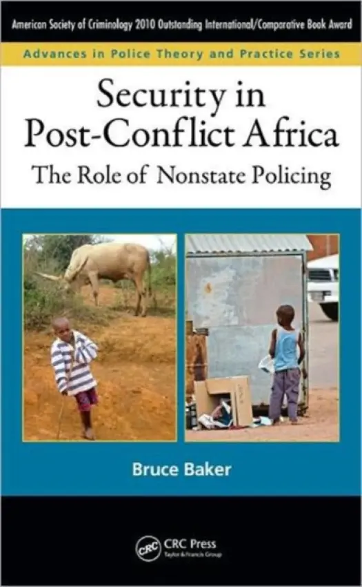 Security in Post-Conflict Africa - Baker, Bruce