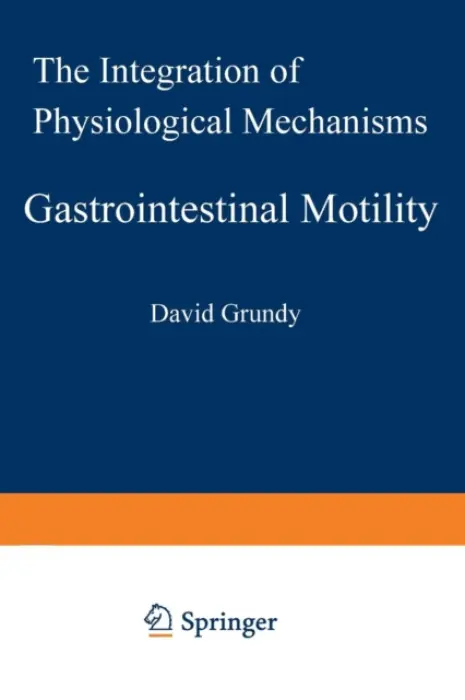 Gastrointestinal Motility - Grundy, D.