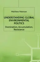 Understanding Global Environmental Politics - Paterson, M.