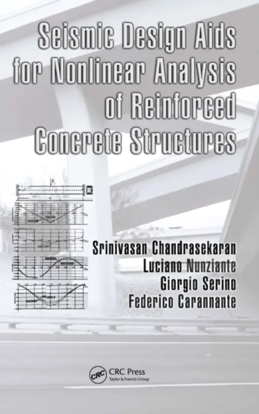 Seismic Design Aids for Nonlinear Analysis of Reinforced Concrete Structures - Chandrasekaran, Srinivasan a Nunziante, Luciano a Serino, Giorgio a Carannante, Federico