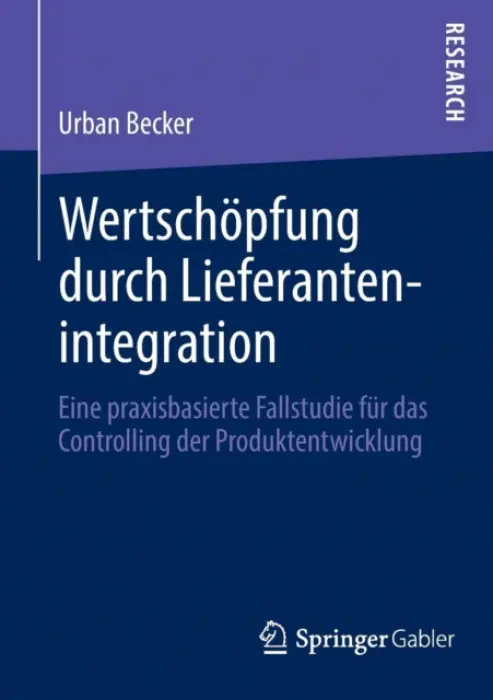 Wertschopfung durch Lieferantenintegration - Becker, Urban