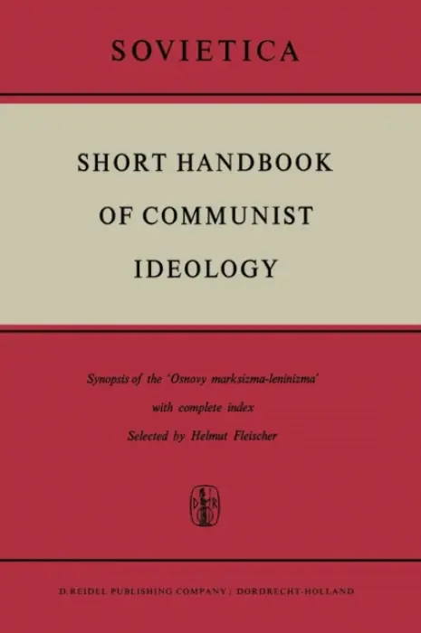 Short Handbook of Communist Ideology - Fleischer, H.