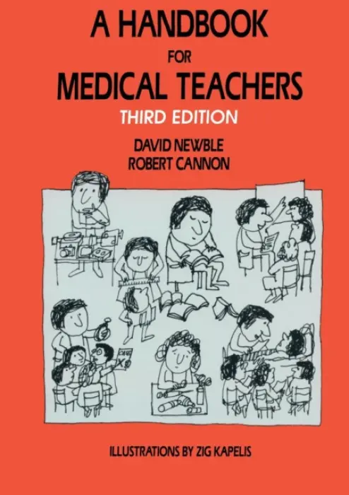 Handbook for Medical Teachers - Newble, D.I. a Cannon, R.A.