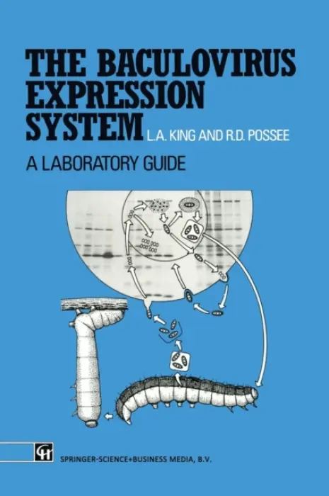 Baculovirus Expression System - King, Linda